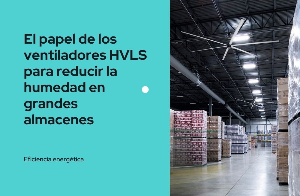 ventiladores-HVLS-para-reducir-la-humedad-en-grandes-almacenes