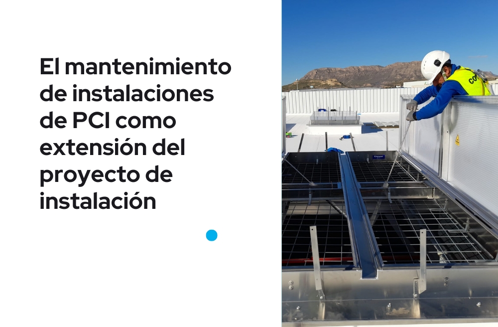 El mantenimiento de instalaciones de PCI como extensión del proyecto de instalación